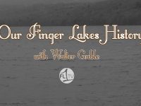 OUR FINGER LAKES HISTORY: Safe Haven at Fort Ontario (podcast)