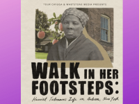 WALK IN HER FOOTSTEPS: Aunt Harriet (podcast)
