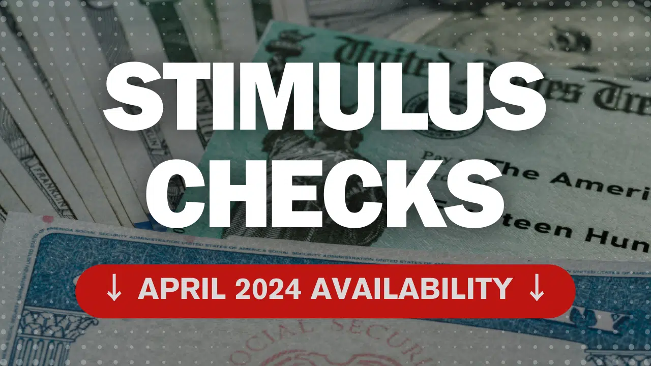 April 2024 stimulus checks Who's getting paid and how?