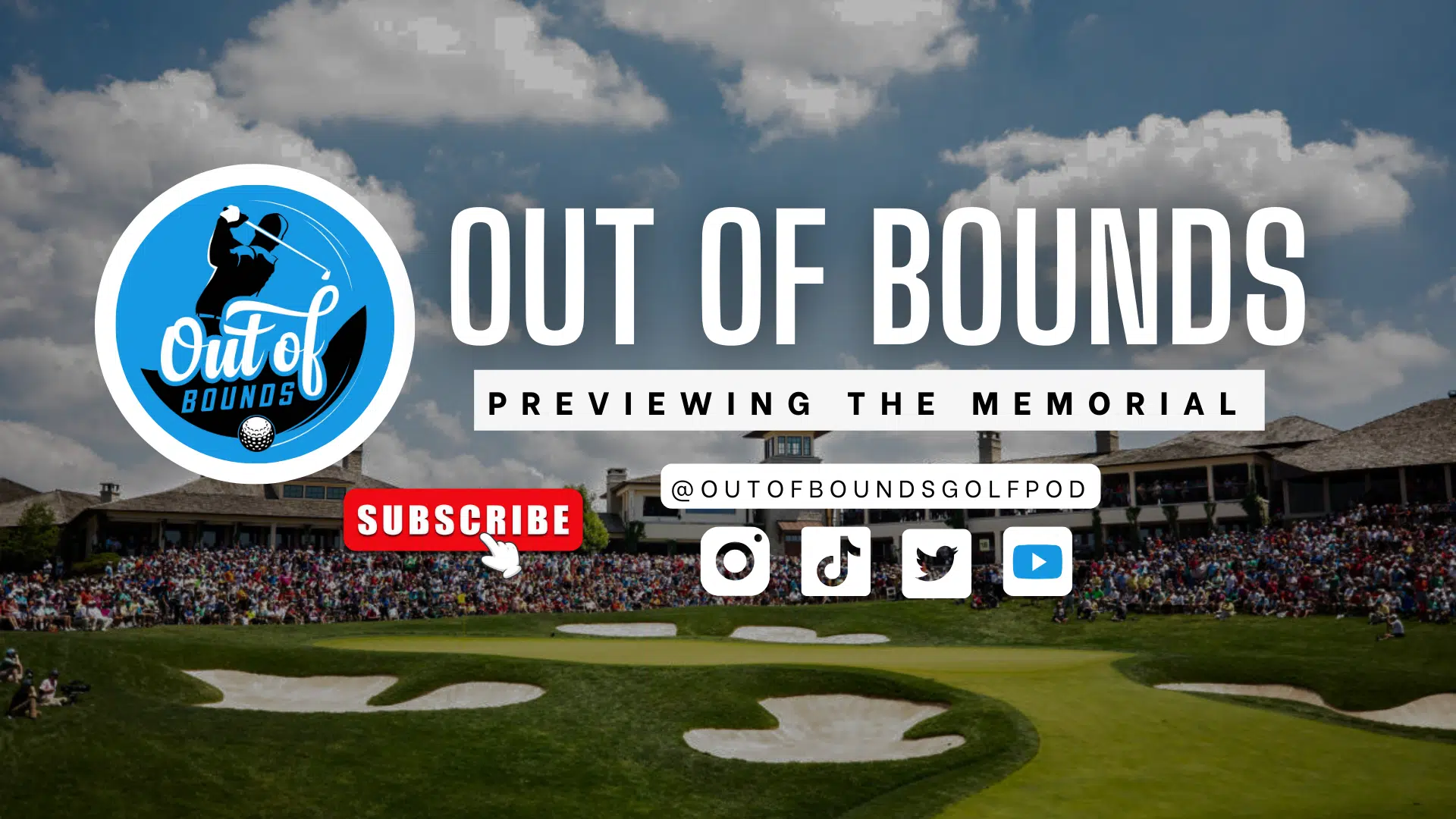 OUT OF BOUNDS: Previewing The Memorial from Muirfield Village (podcast) OUT OF BOUNDS: Previewing The Memorial from Muirfield Village (podcast)