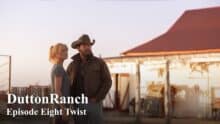 Dutton Ranch Episode 8 Leaves Fans Waiting for the Next Big Twist