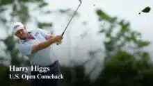 Harry Higgs Nearly Quit Golf 10 Days Ago Now He Is Making Headlines at the U.S. Open