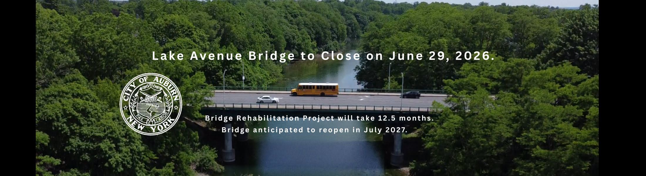 Lake Avenue Bridge in Auburn to close for more than a year for rehabilitation project Lake Avenue Bridge in Auburn to close for more than a year for rehabilitation project