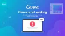 Canva Faces Major Global Outage Today as Thousands Report Login and Upload Issues Across Regions