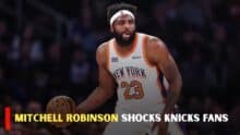 Mitchell Robinson Leaves the Knicks to Sign a 3 Year Deal With the Celtics