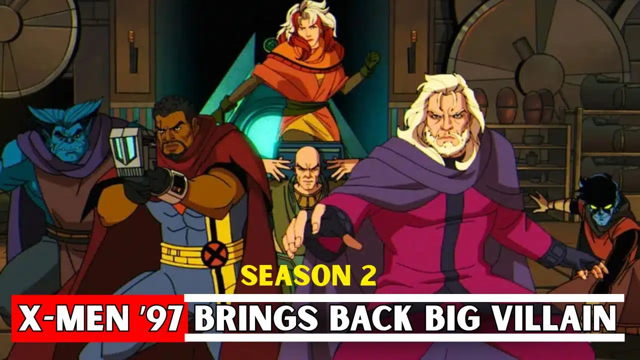 X-Men ’97 Season 2 Brings Back a Major MCU Villain With a Surprising Twist